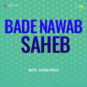 Bade Nawab Saheb