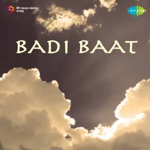 Badi Baat