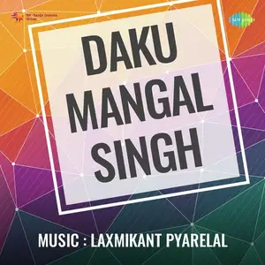 Daku Mangal Singh