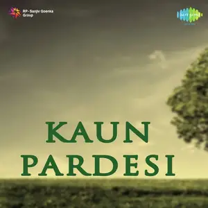 Kaun Pardesi