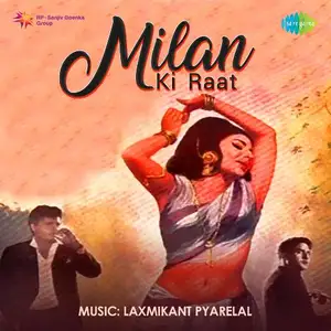 Milan Ki Raat