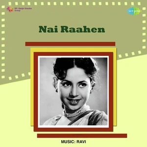 Nai Raahen