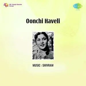 Oonchi Haveli