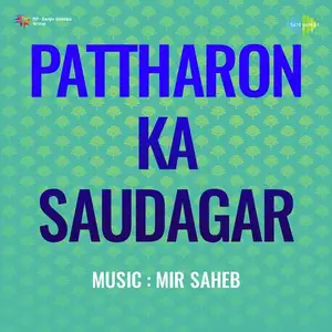 Pattharon Ka Saudagar